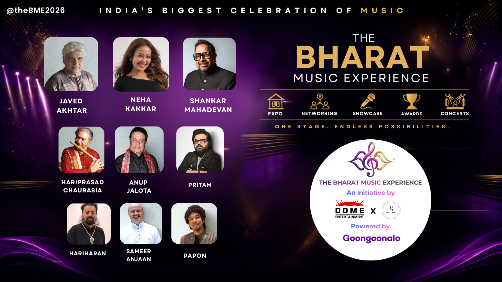 The Bharat Music Experience 2026 - India's Biggest Celebration of Music featuring Javed Akhtar, Neha Kakkar, Shankar Mahadevan, Hariprasad Chaurasia, Anup Jalota, Pritam, Hariharan, Sameer Anjaan, and Papon. An initiative by Dome Entertainment and Gatsvy Media, Powered by Goongoonalo