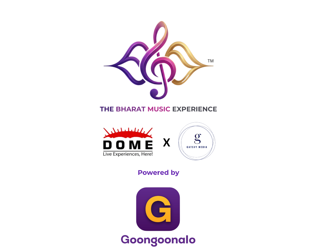 The Bharat Music Experience 2026 with Partners - Dome, Gatsvy Media, and Powered by Goongoonalo